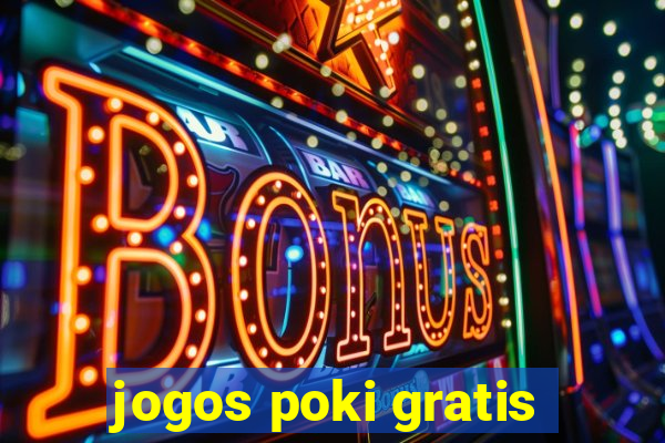 jogos poki gratis